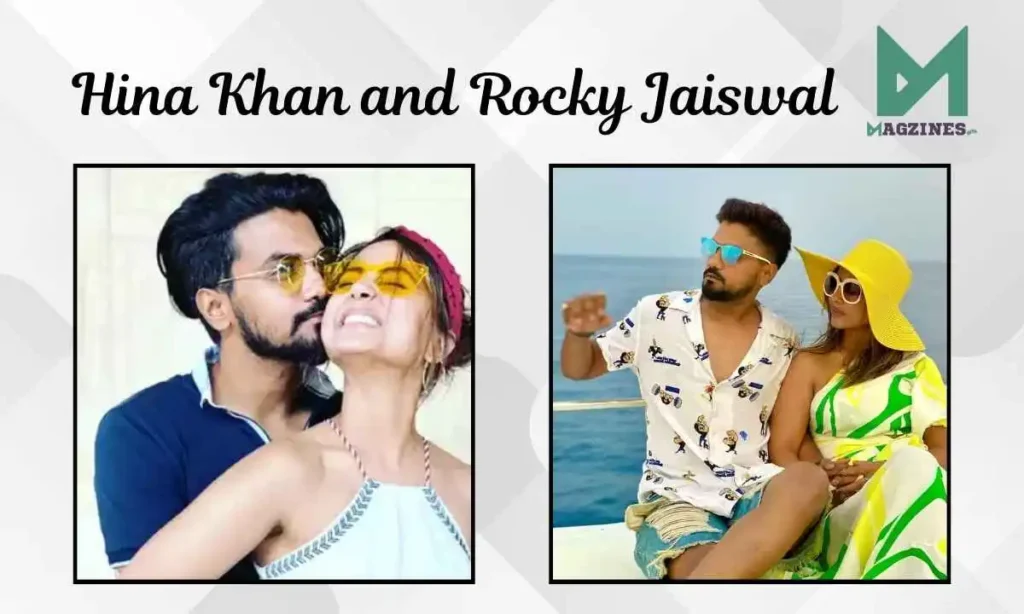 hina khan and rocky jaiswal