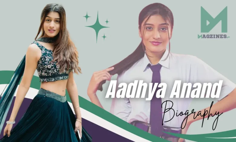 aadhya anand age