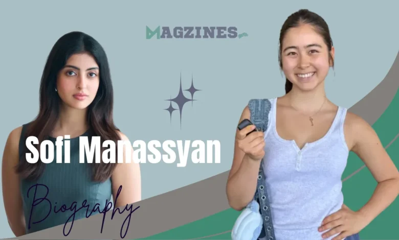 sofi manassyan age