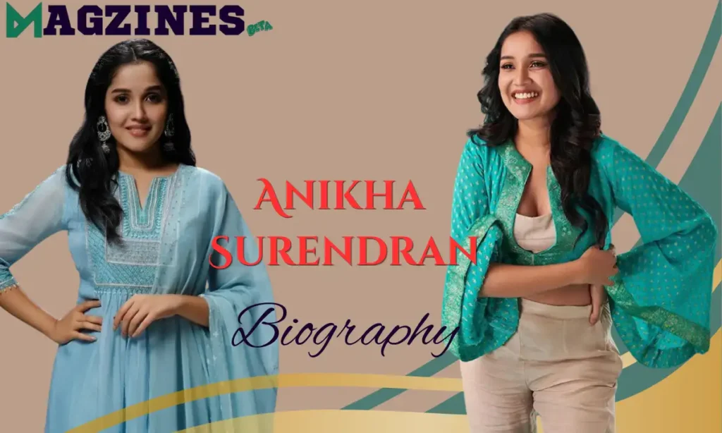 
Anikha Surendran Biography
